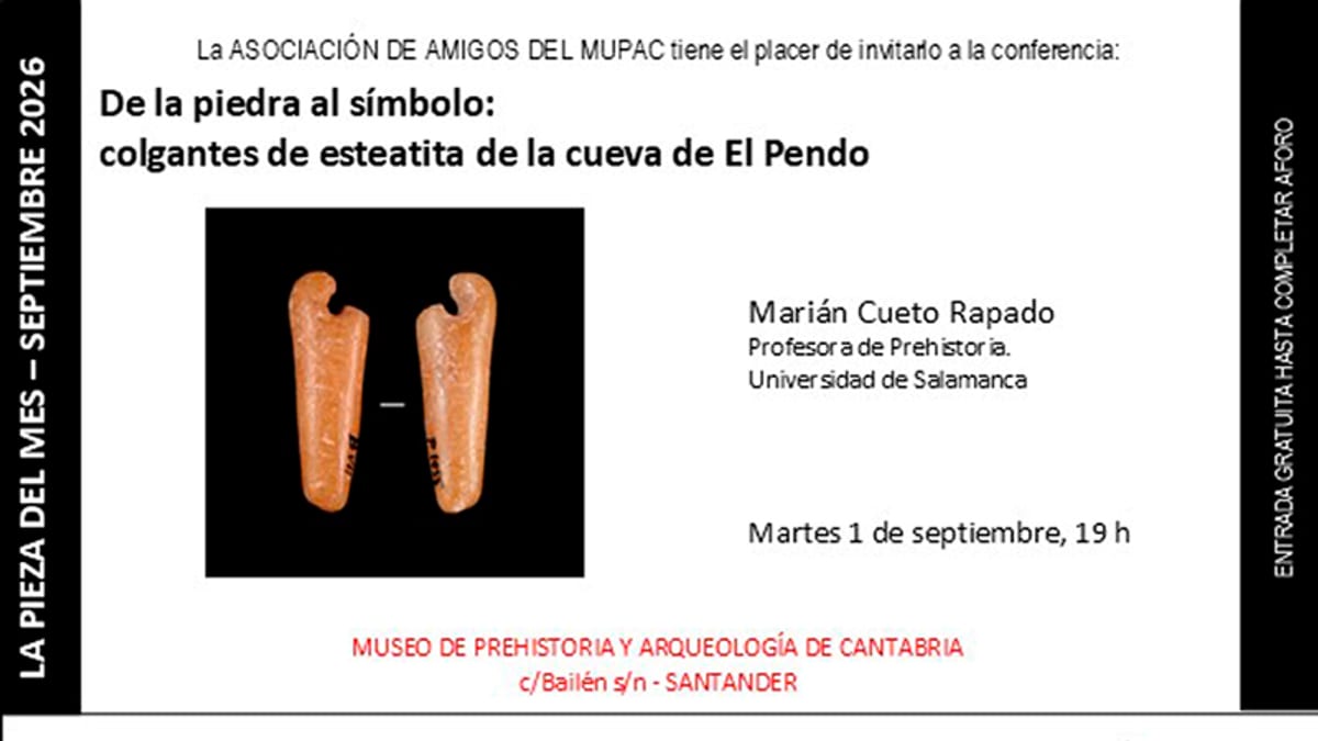Cartel de la conferencia 'De la piedra al símbolo: colgantes de esteatita de la cueva de El Pendo' organizada por la Asociación de Amigos del MUPAC