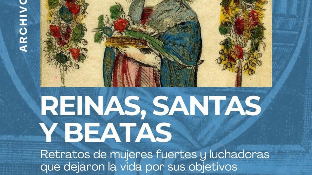 Cartel de la exposición virtual Reinas, santas y beatas del Archivo Municipal de Huelva, destacando retratos de mujeres fuertes y luchadoras