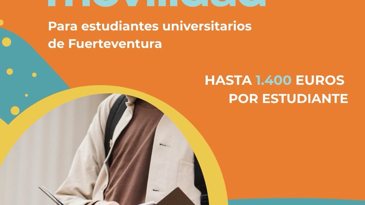Cartel promocional de Becas de Movilidad del Cabildo de Fuerteventura con lema 'Más oportunidades, Más futuro' y cuantía de hasta 1.400 euros por estudiante