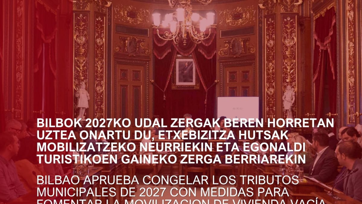 Comunicado del Ayuntamiento de Bilbao sobre Ordenanzas Fiscales 2027