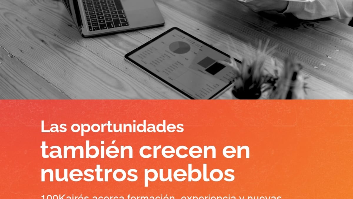 Cartel promocional de 100Kairós: Las oportunidades también crecen en nuestros pueblos. Formación, experiencia y nuevas posibilidades para el entorno rural