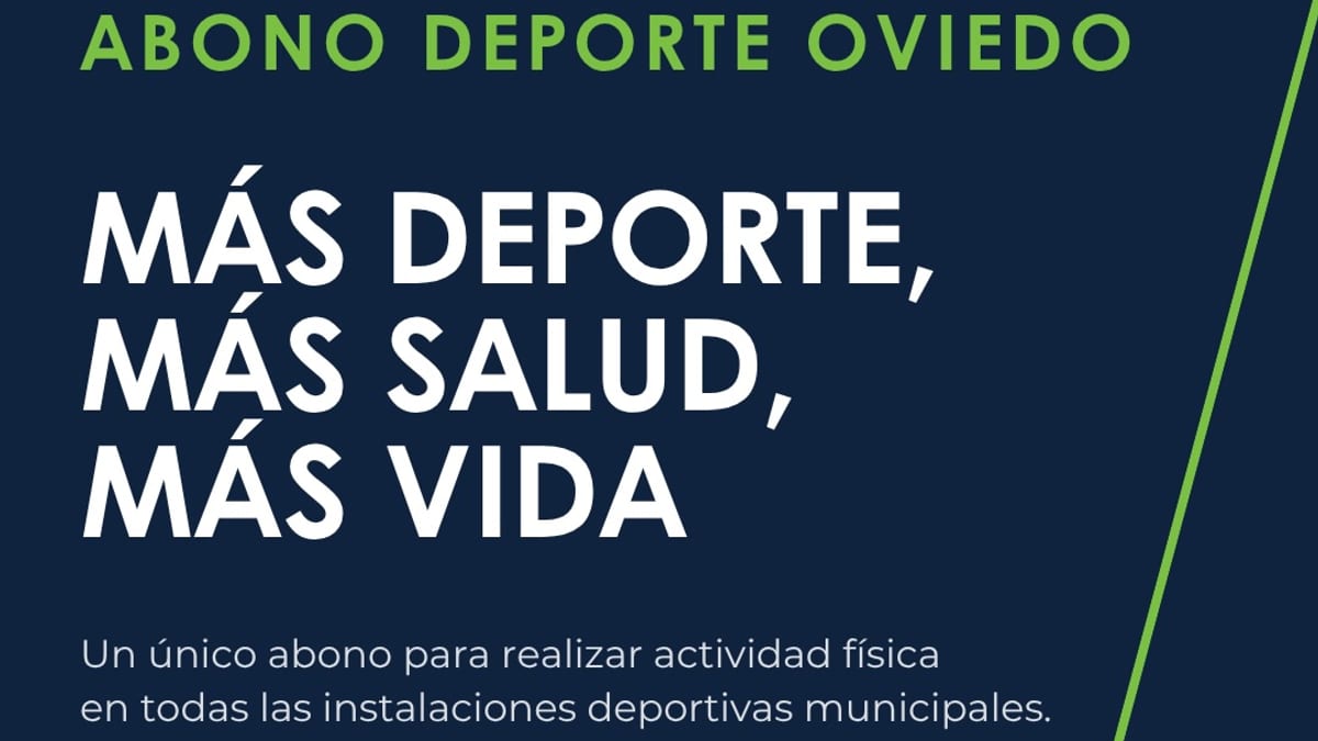 Cartel informativo del Abono Deporte Oviedo mostrando los beneficios de acceso a instalaciones deportivas municipales con el lema 'Más deporte, más salud, más vida'