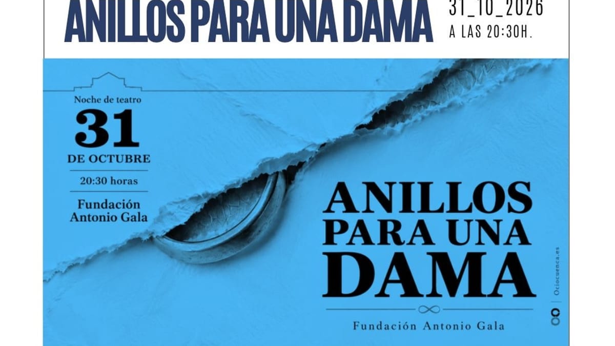 Cartel de Anillos para una dama de la Fundación Antonio Gala con información del evento en el Auditorio de Cuenca el 31 de octubre