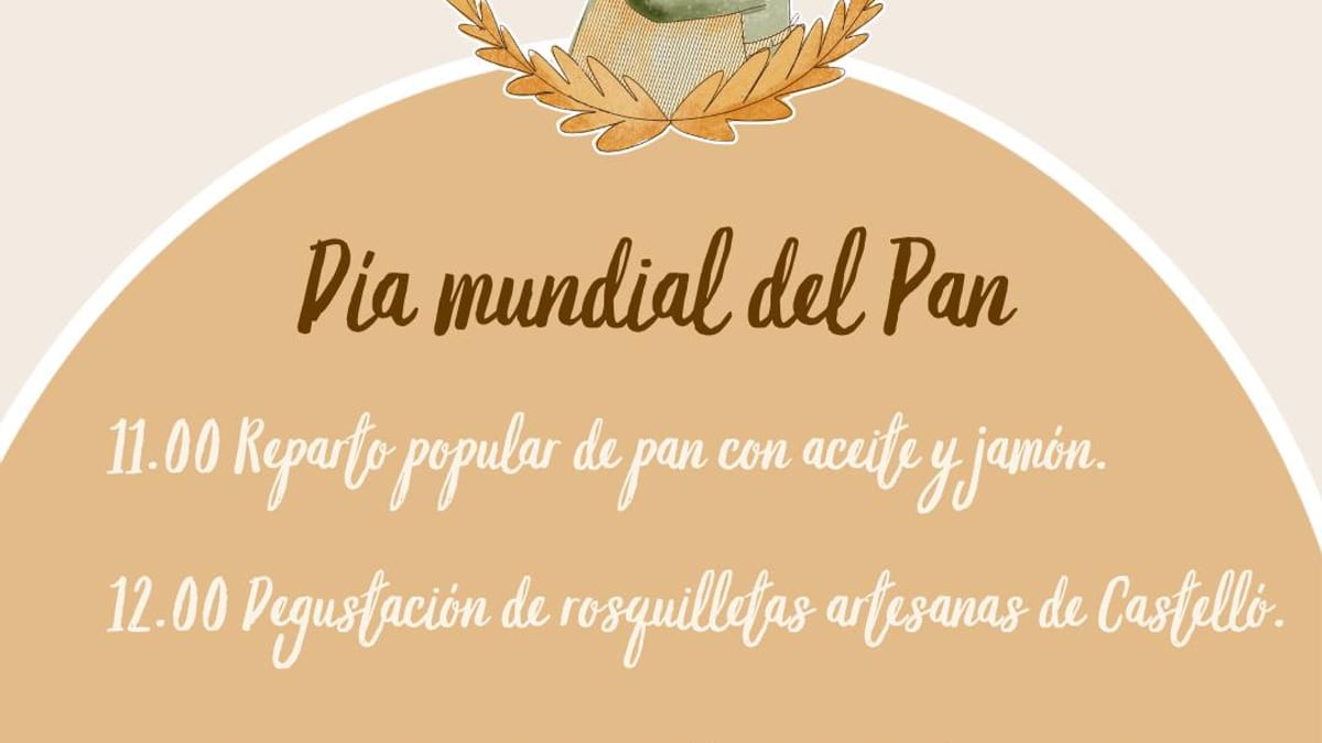 Cartel del Día Mundial del Pan en Castellón, 17 de octubre, en plaza Pescadería con actividades de degustación y reparto de productos artesanales