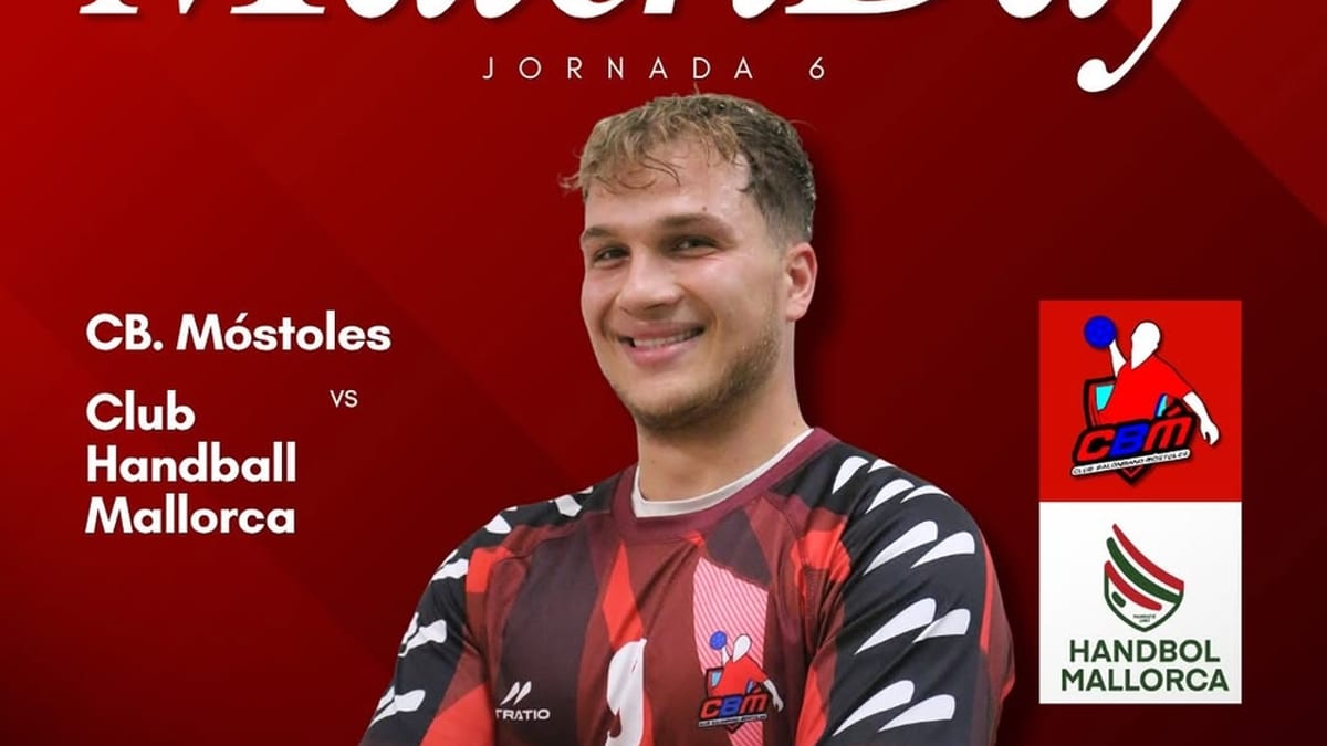 Cartel promocional de la jornada 6 del Club Balonmano Móstoles contra Handball Mallorca