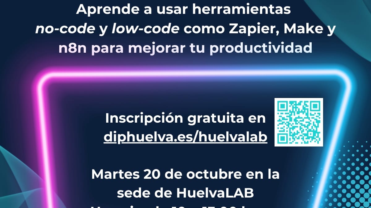 Cartel del taller de automatización sin programar organizado por la Diputación de Huelva a través de HuelvaLAB