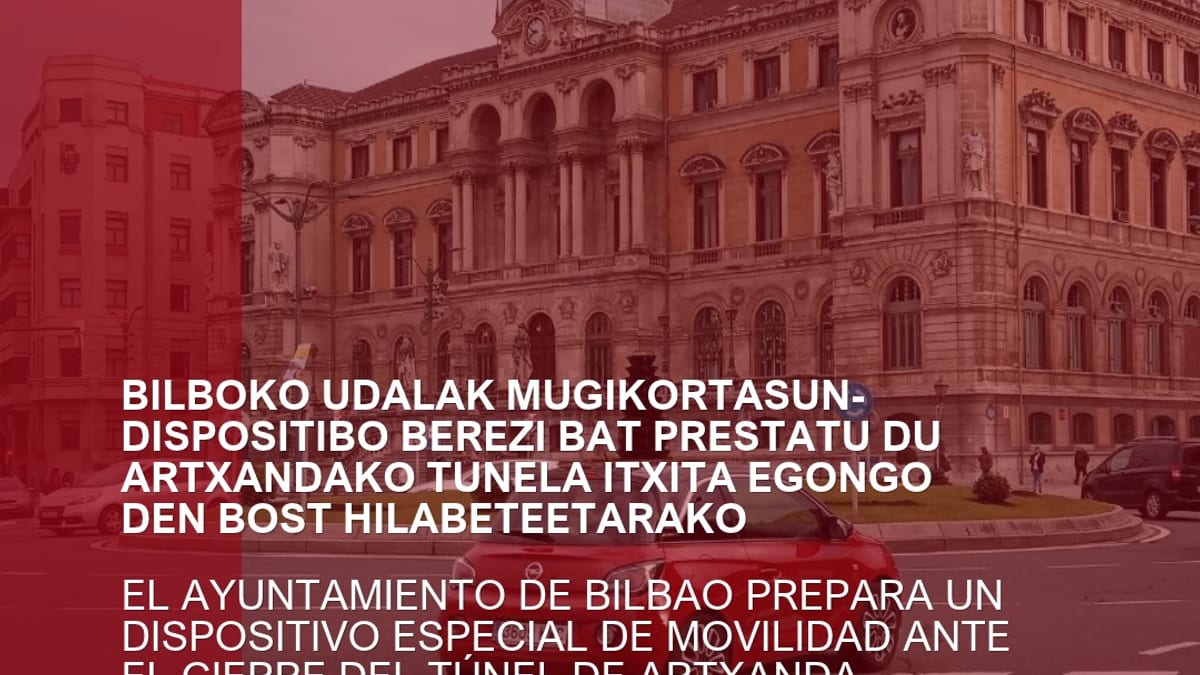 Cartel informativo del Ayuntamiento de Bilbao sobre el dispositivo especial de movilidad para el cierre del túnel de Artxanda