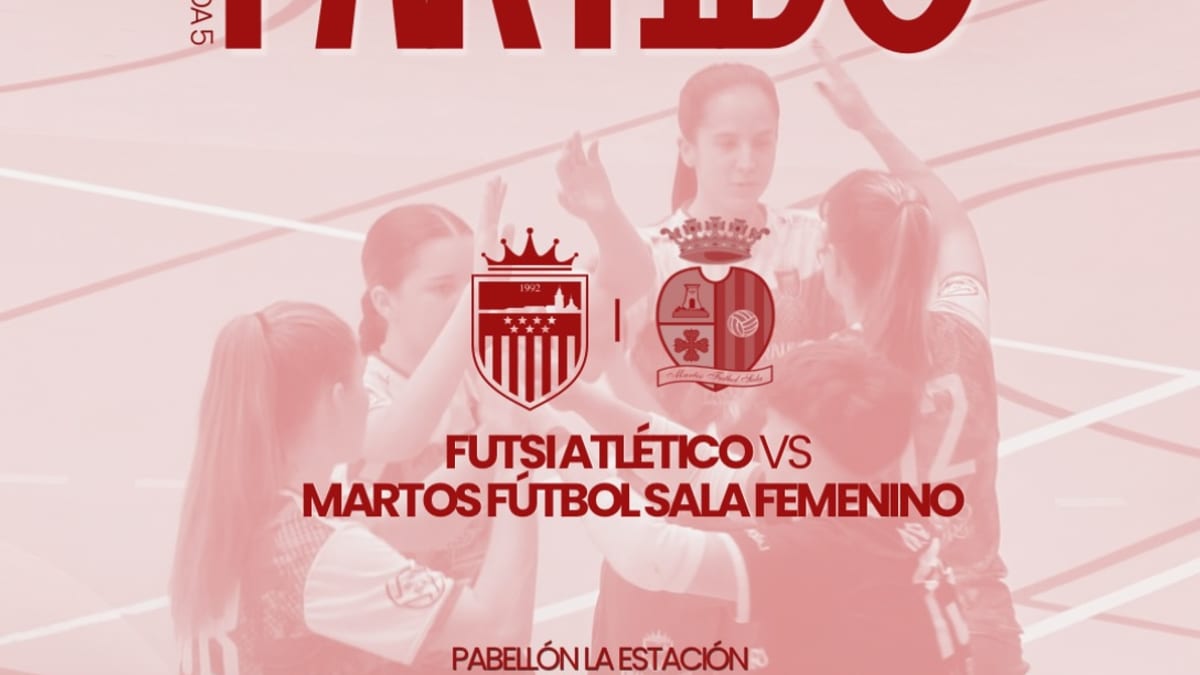 Cartel del partido Futsiatlético vs Martos Fútbol Sala, Jornada 5 de Segunda División, sábado 17 de octubre a las 18:00h en Pabellón La Estación