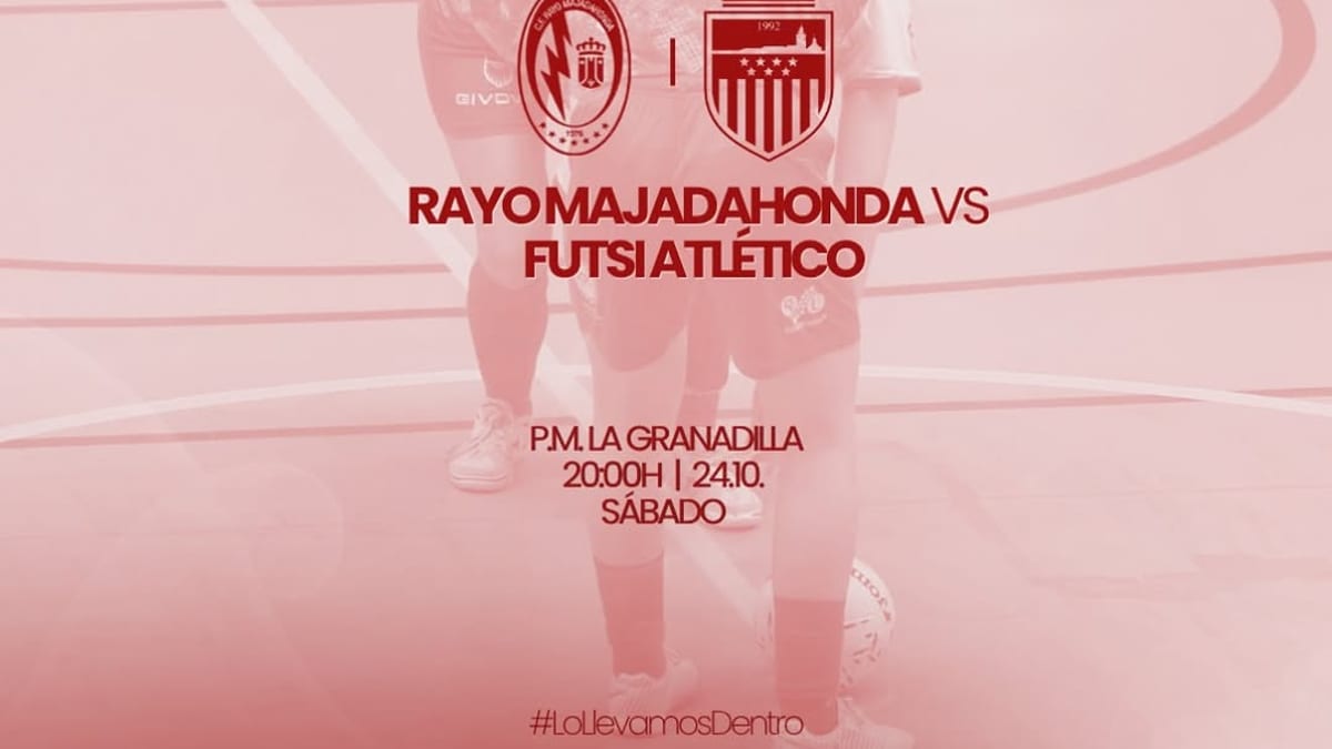 Cartel del partido Rayomajadahonda vs Futsiatlético, Jornada 6, Segunda División, sábado 24 de octubre a las 20:00 en La Granadilla
