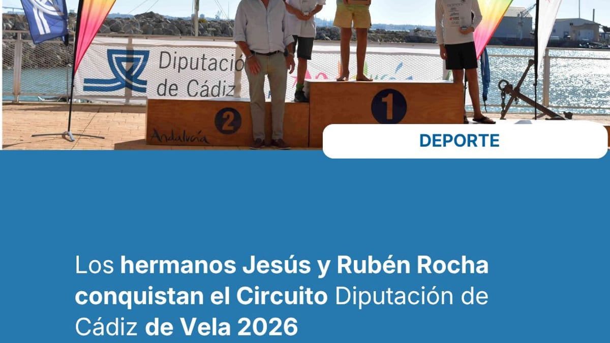 Podio del II Circuito Diputación de Cádiz de Vela 2026 con Jesús y Rubén Rocha vencedores