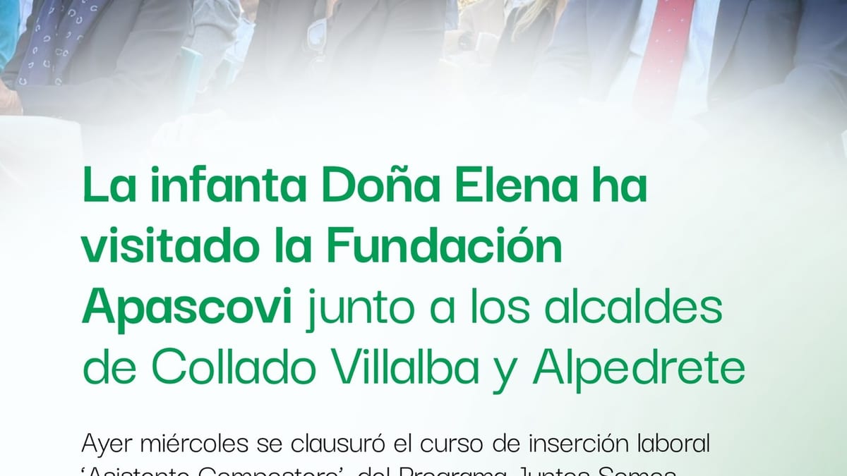 La infanta Elena junto a alcaldes de Collado Villalba y Alpedrete en la Fundación Apascovi durante la clausura del curso de compostaje