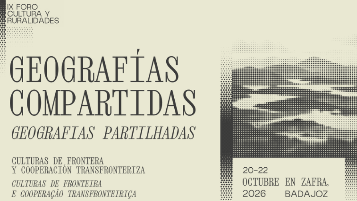 Cartel del IX Foro Cultura y Ruralidades 2026: Geografías compartidas, culturas de frontera y cooperación transfronteriza en Zafra