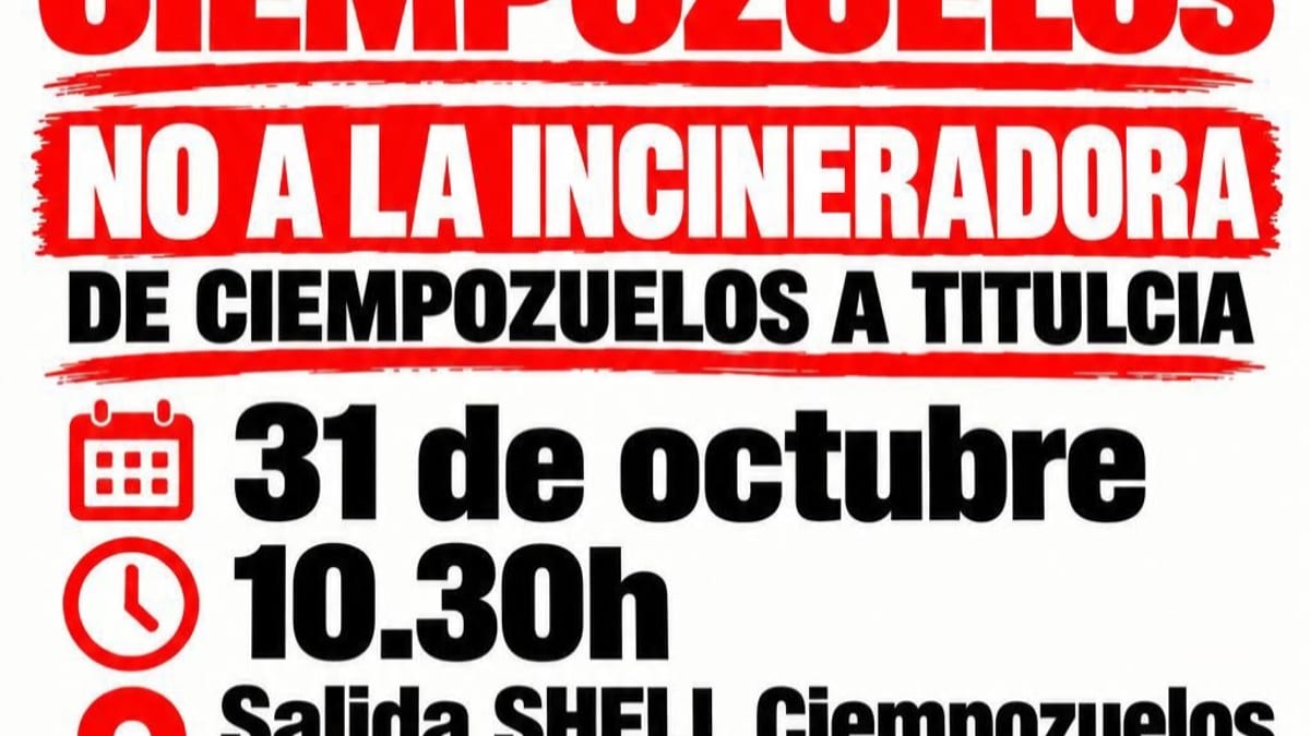 Cartel de la marcha No a la Incineradora con fecha 31 de octubre, hora 10.30 y punto de salida en la gasolinera Shell de Ciempozuelos