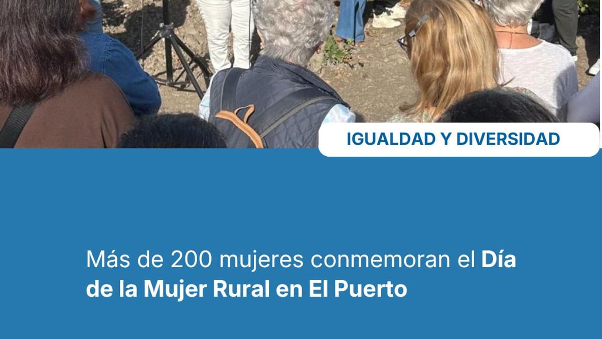 Reunión de más de 200 mujeres rurales en El Puerto de Santa María durante la conmemoración del Día Internacional de las Mujeres Rurales organizado por la Diputación de Cádiz