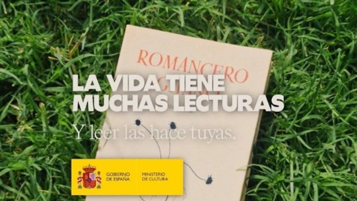 Cartel de campaña del Ministerio de Cultura con la frase de Federico García Lorca: La vida tiene muchas lecturas y leer las hace tuyas
