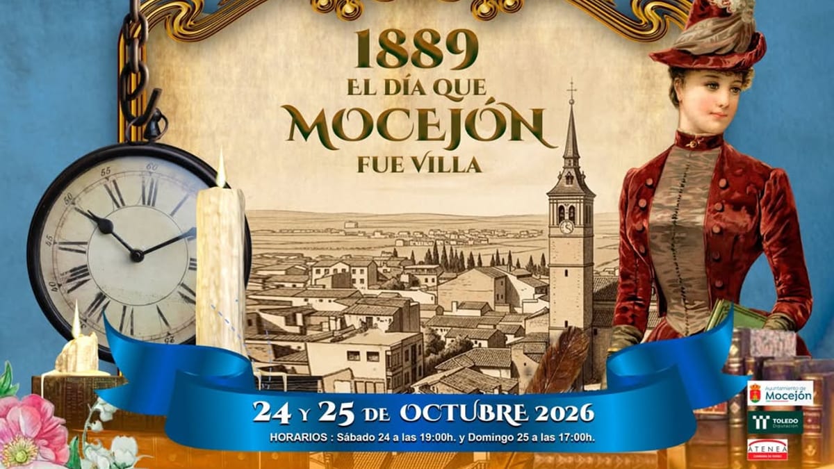 Cartel de la recreación histórica de Mocejón 1889, mostrando el título 'El día que Mocejón fue villa' con fechas 24 y 25 de octubre de 2026