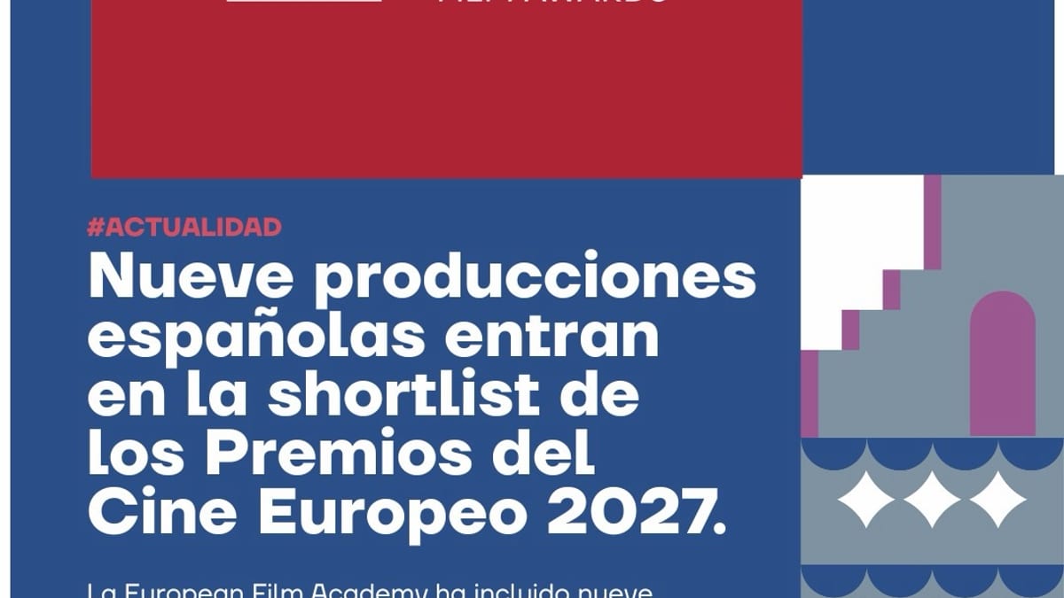 Cartel anunciador de las nueve producciones españolas seleccionadas para la shortlist de los Premios del Cine Europeo 2027