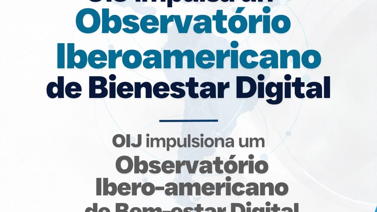 Cartel del Observatorio Iberoamericano de Bienestar Digital del OIJ con diseño en portugués y español
