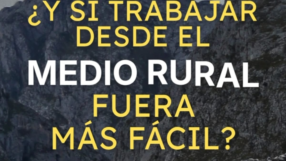 Campaña de Rural Connect: personas trabajando desde el medio rural con el mensaje '¿Y si trabajar desde el medio rural fuera más fácil?'