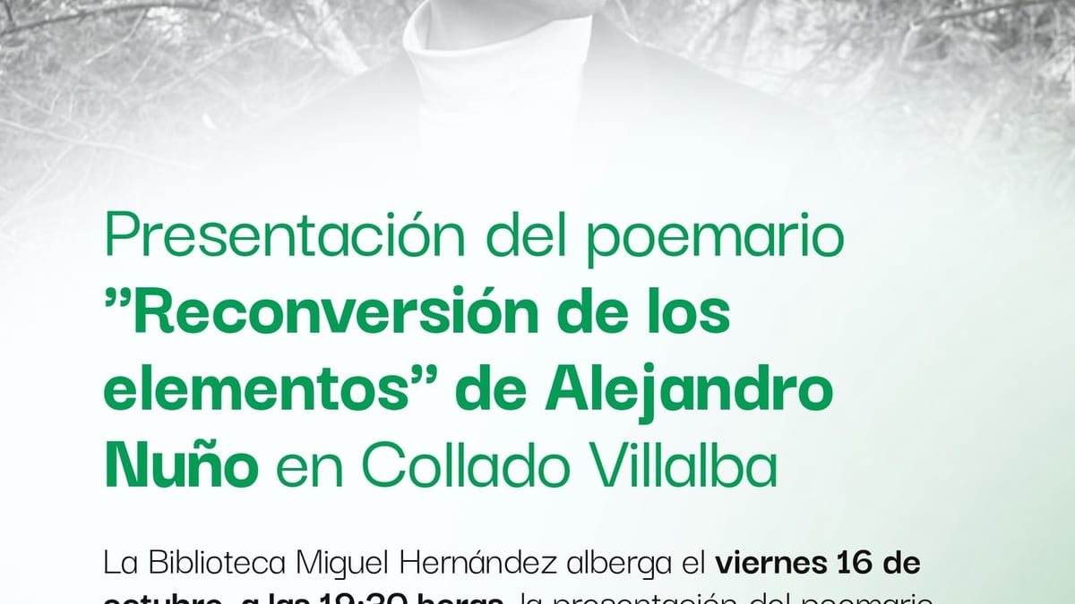 Cartel de la presentación del poemario «Reconversión de los elementos» de Alejandro Nuño en Collado-Villalba