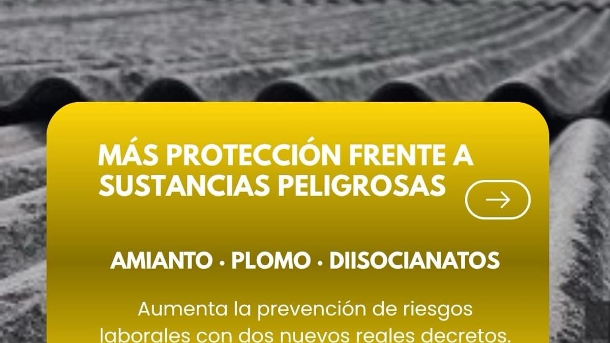 Cartel informativo sobre nuevas medidas de protección frente a amianto, plomo y diisocianatos del Ministerio de Trabajo y Economía Social