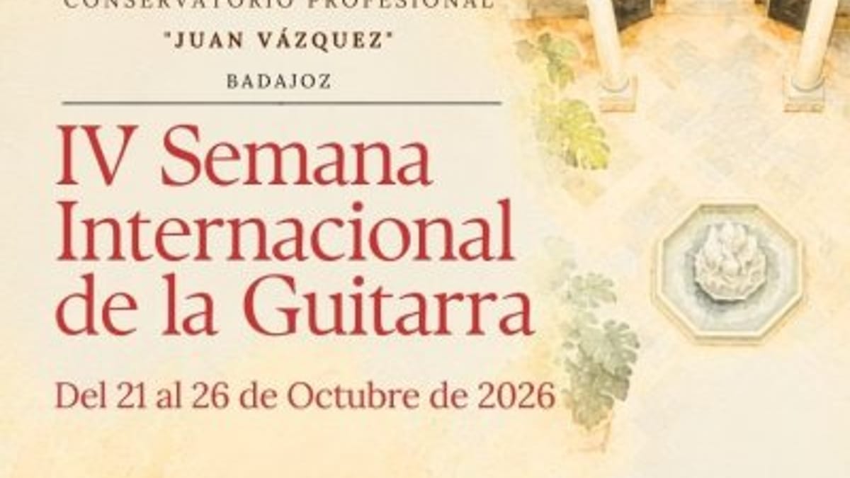 Cartel de la IV Semana Internacional de la Guitarra del Conservatorio Profesional Juan Vázquez de Badajoz, del 21 al 26 de octubre de 2026