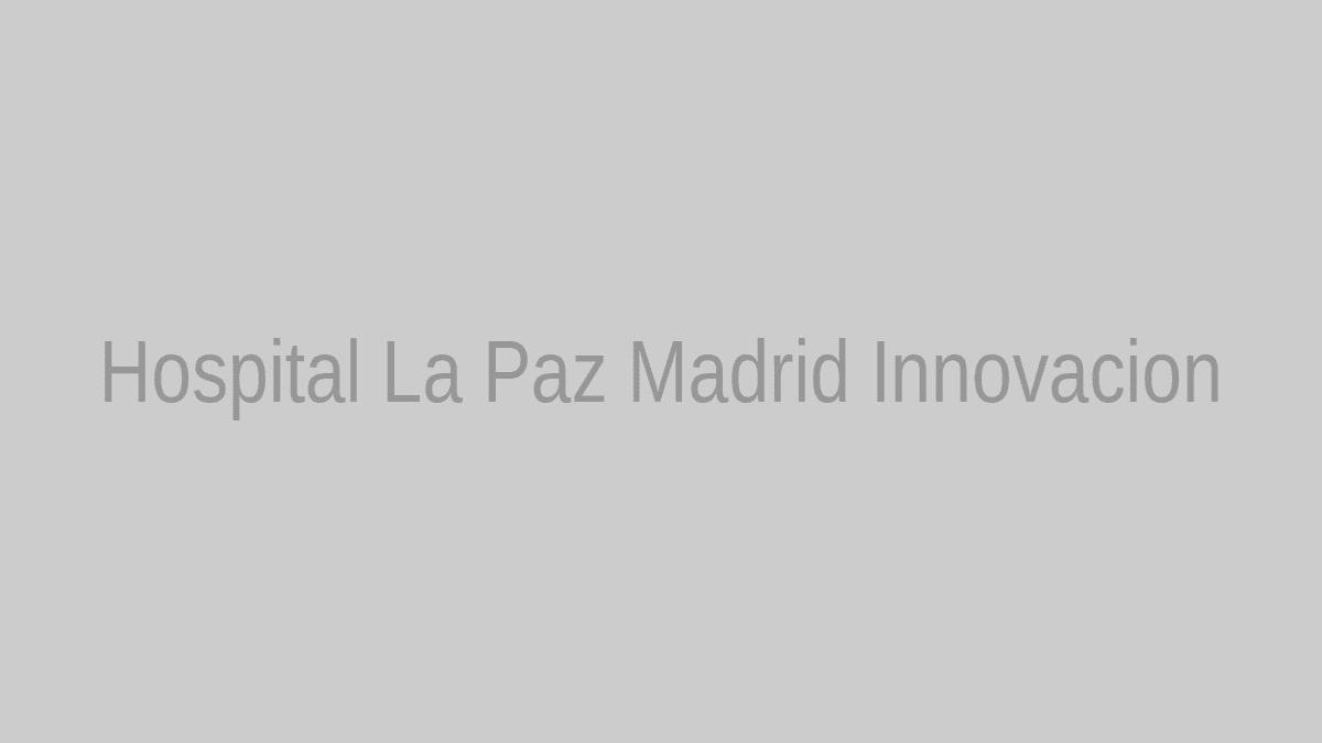 Hospital La Paz de Madrid, líder del ranking español de hospitales innovadores