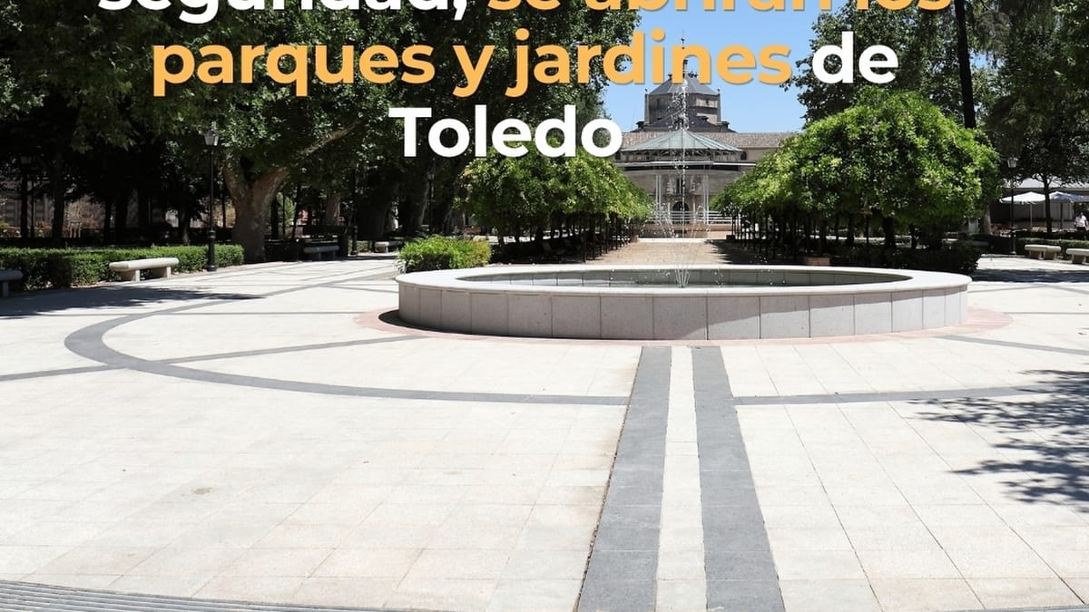 Imagen promocional del Ayuntamiento de Toledo sobre la reapertura de parques y jardines